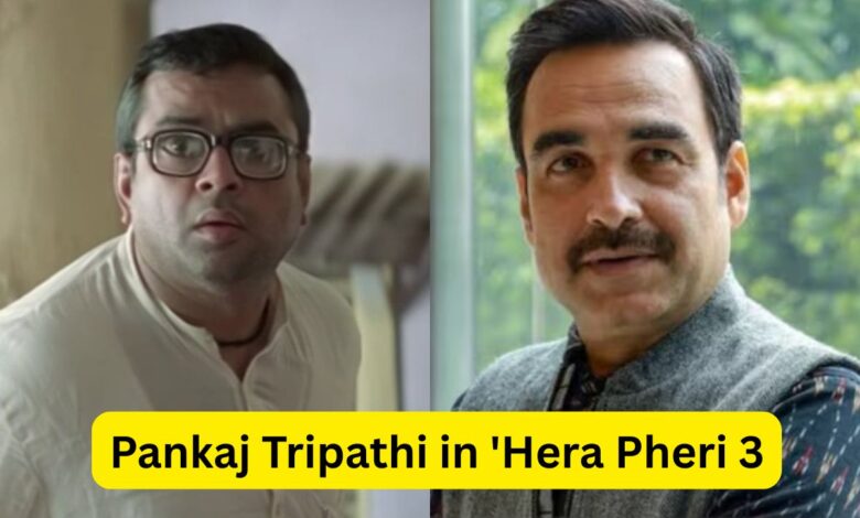 Pankaj Tripathi in 'Hera Pheri 3