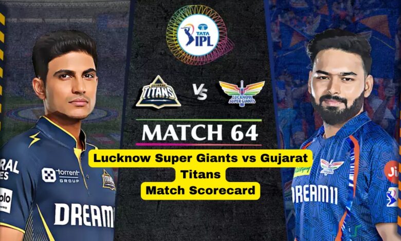Lucknow Super Giants vs Gujarat Titans Match Scorecard