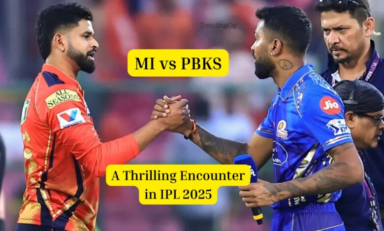 MI vs PBKS A Thrilling Encounter in IPL 2025